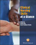 Clinical Nursing Skills at a Glance (At a Glance (Nursing and Healthcare))
