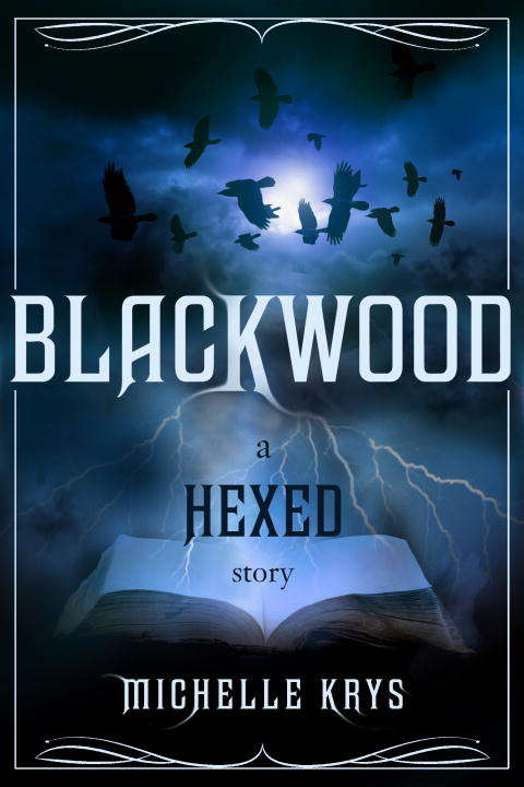 Book cover of Blackwood: A Hexed Story (EOR)