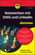 Netzwerken mit XING und LinkedIn für Dummies (Für Dummies)