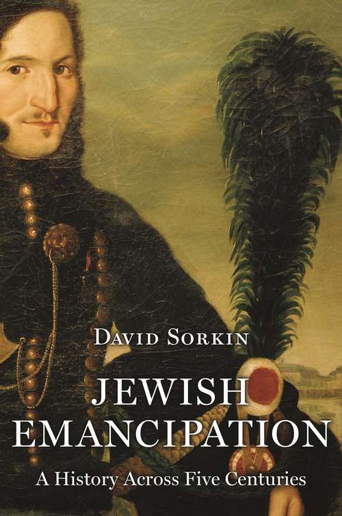 Book cover of Jewish Emancipation: A History Across Five Centuries
