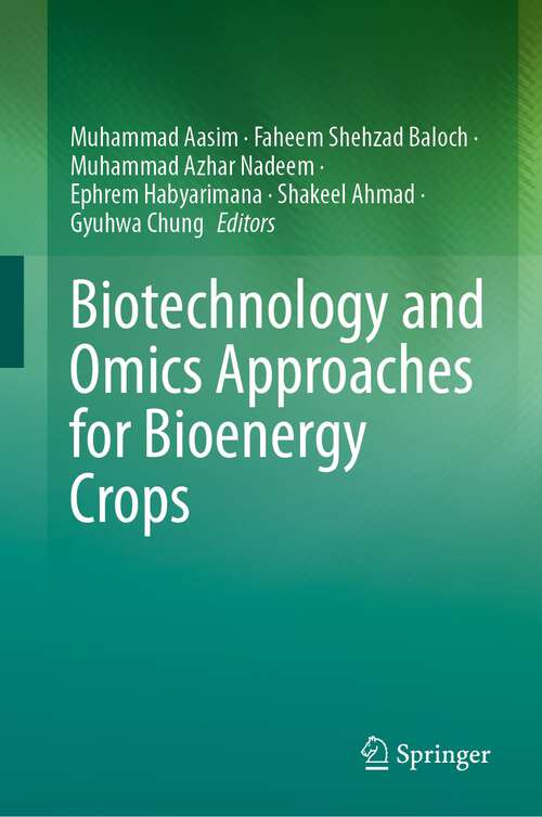 Book cover of Biotechnology and Omics Approaches for Bioenergy Crops (1st ed. 2023)