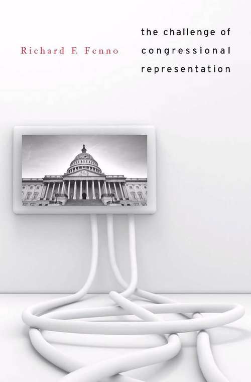 Book cover of The Challenge of Congressional Representation