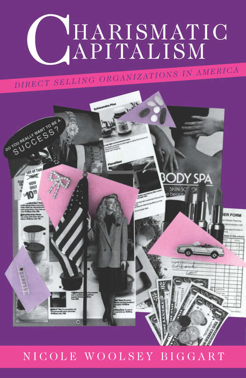 Book cover of Charismatic Capitalism: Direct Selling Organizations in America