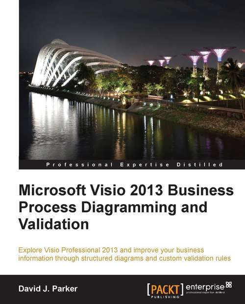 Book cover of Microsoft Visio 2013 Business
Process Diagramming and
Validation