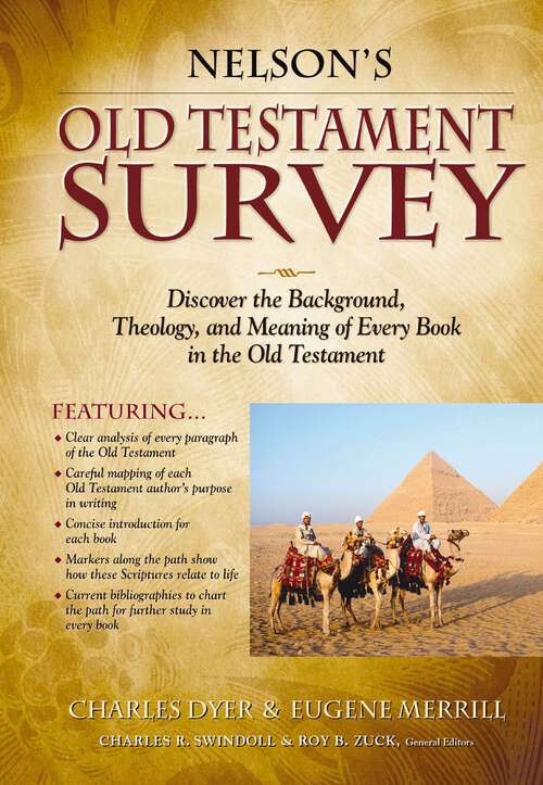 Book cover of Nelson's Old Testament Survey: Discovering the Essence, Background and   Meaning About Every Old Testament Book (Limited Edition)