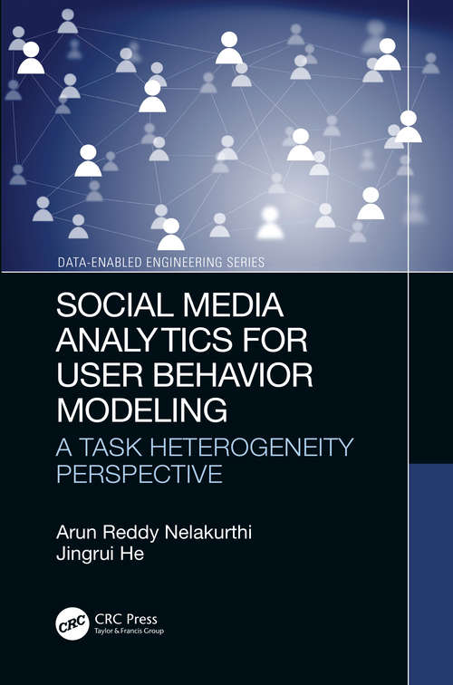 Social Media Analytics for User Behavior Modeling: A Task Heterogeneity Perspective (Data-Enabled Engineering)