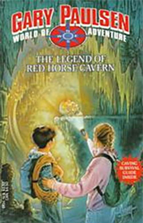 Book cover of The Legend of Red Horse Cavern (World of Adventure #1)