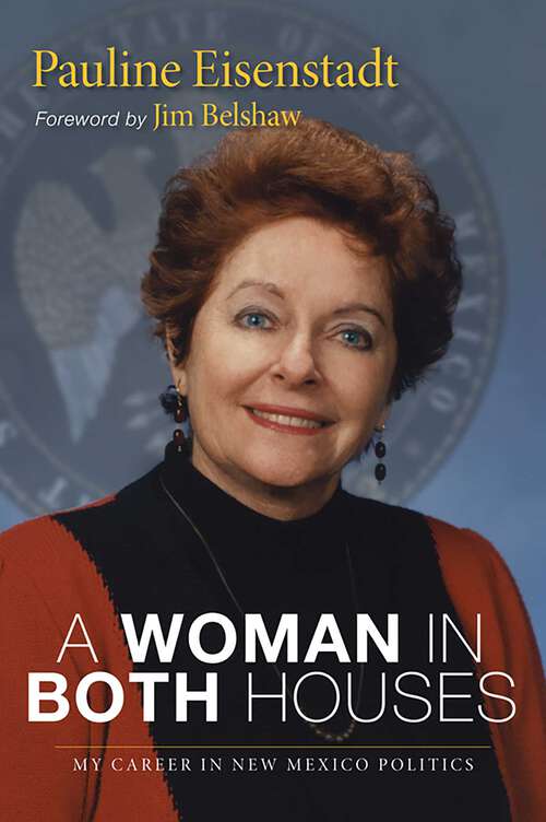 Book cover of A Woman in Both Houses: My Career in New Mexico Politics