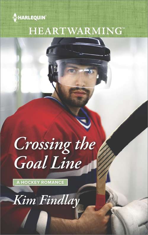 Crossing the Goal Line: Marrying The Wedding Crasher Back To The Lake Breeze Hotel Always The Hero Crossing The Goal Line (A\hockey Romance Ser. #1)