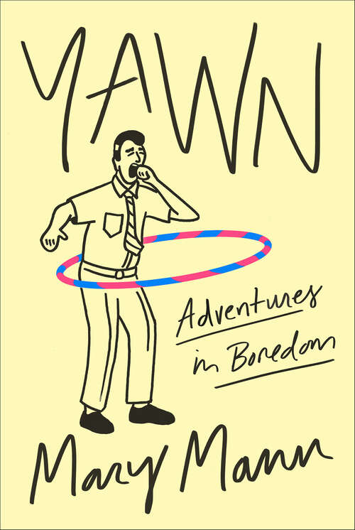 Book cover of Yawn: Adventures in Boredom