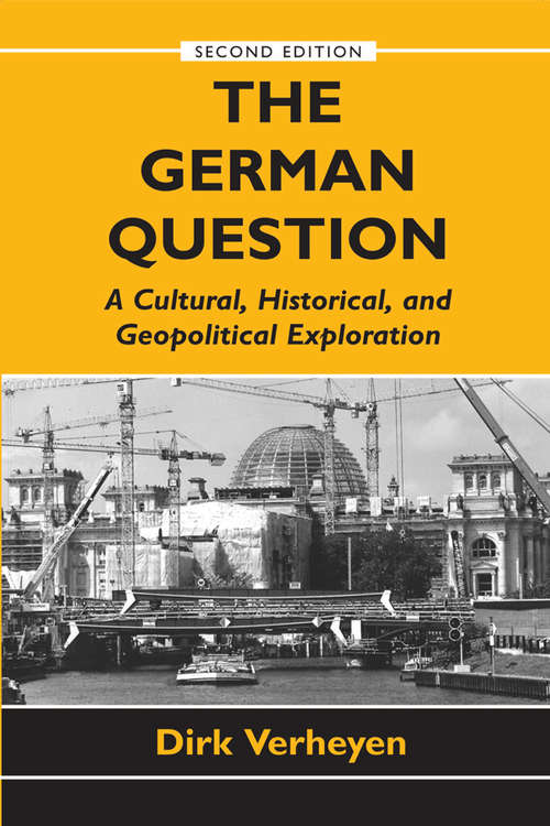 Book cover of The German Question: A Cultural, Historical, And Geopolitical Exploration