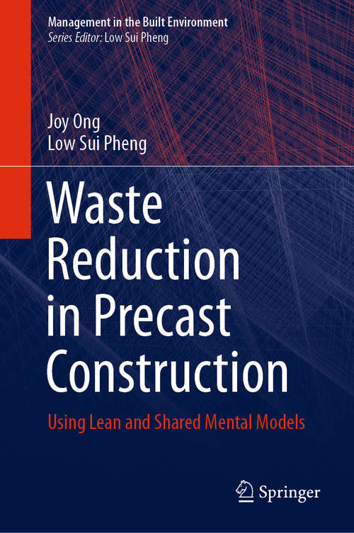 Waste Reduction in Precast Construction: Using Lean and Shared Mental Models (Management in the Built Environment)