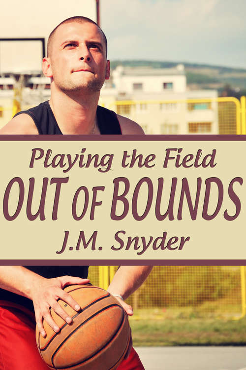 Book cover of Playing the Field: Out Of Bounds (Playing the Field #9)