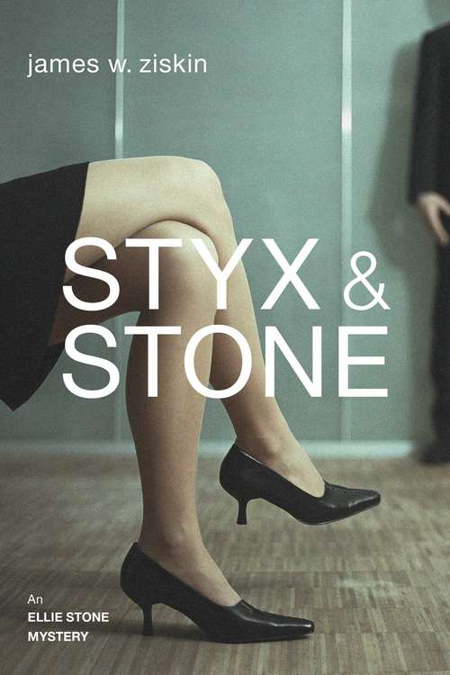 Book cover of Styx & Stone: An Ellie Stone Mystery (Ellie Stone Mysteries #1)