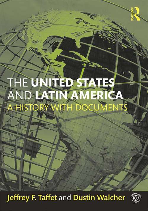 Book cover of The United States and Latin America: A History with Documents