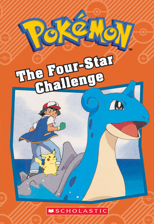 Book cover of The Four-Star Challenge (Pokémon Chapter Books)
