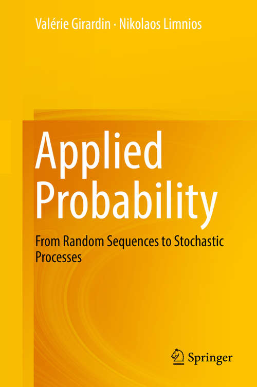 Applied Probability: From Random Sequences To Stochastic Processes