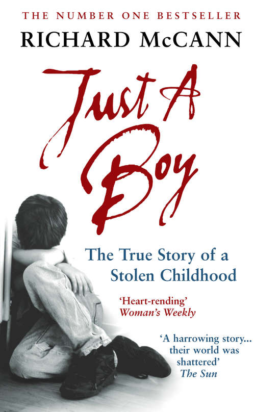 Book cover of Just A Boy: The True Story Of A Stolen Childhood