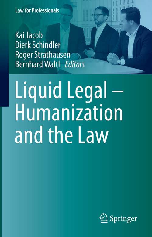 Liquid Legal – Humanization and the Law (Law for Professionals)