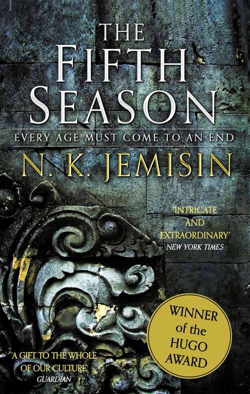 Book cover of The Fifth Season: The Broken Earth, Book 1, WINNER OF THE HUGO AWARD (Broken Earth Trilogy #1)
