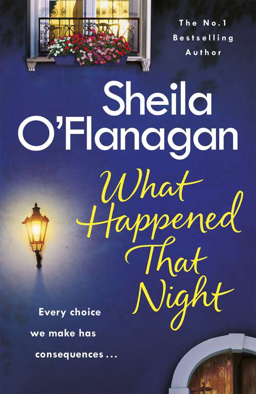 Book cover of What Happened That Night: A page-turning read by the No. 1 Bestselling author