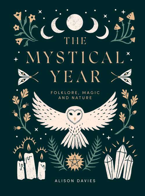 Book cover of The Mystical Year: Folklore, Magic and Nature