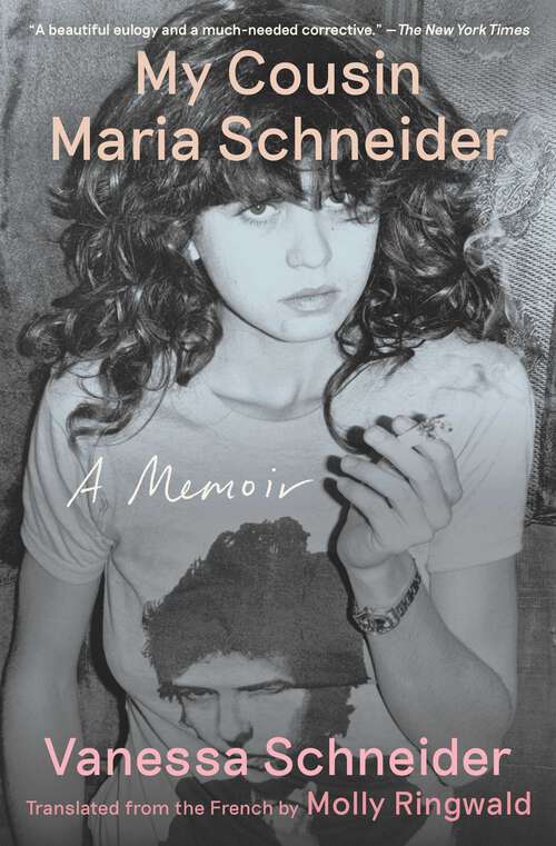 Book cover of My Cousin Maria Schneider: A Memoir