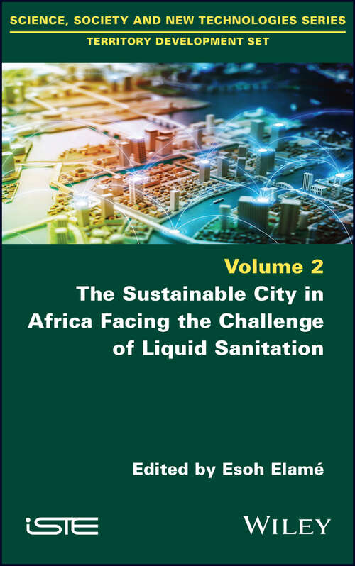 Book cover of The Sustainable City in Africa Facing the Challenge of Liquid Sanitation