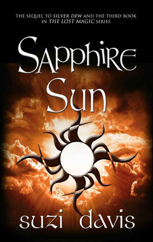 Book cover of Sapphire Sun (The Lost Magic Series #3)