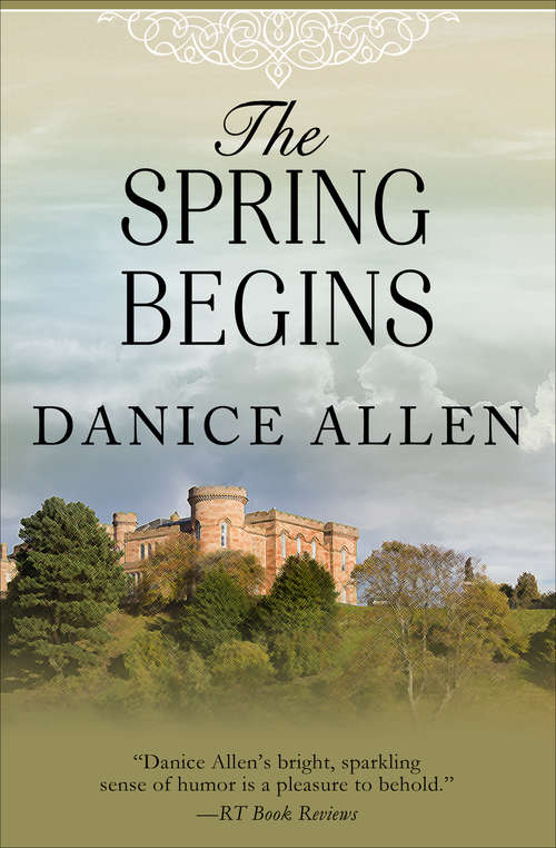 Book cover of The Spring Begins: Beloved Rivals, Journey Of The Heart, Arms Of A Stranger, Remember Me, The Perfect Gentleman, And The Spring Begins