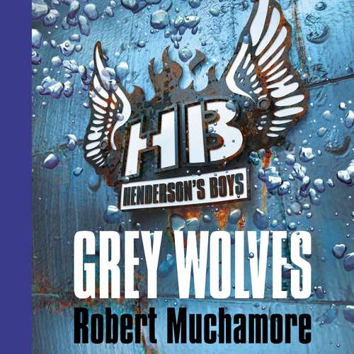 Book cover of Grey Wolves: Book 4 (Henderson's Boys #4)