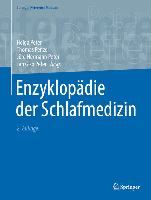 Book cover of Enzyklopädie der Schlafmedizin (2. Auflage 2025) (Springer Reference Medizin)