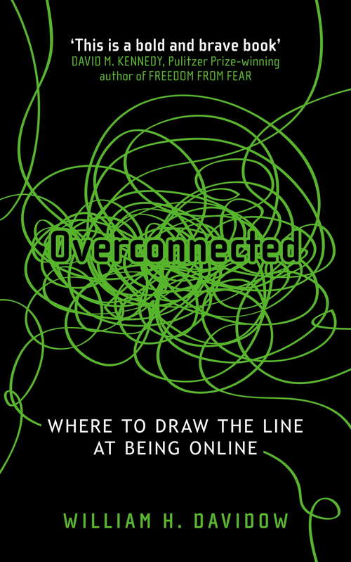 Book cover of Overconnected: The Promise and Threat of the Internet