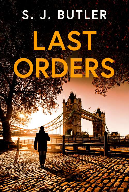 Book cover of Last Orders: An absolutely gripping and unputdownable crime thriller