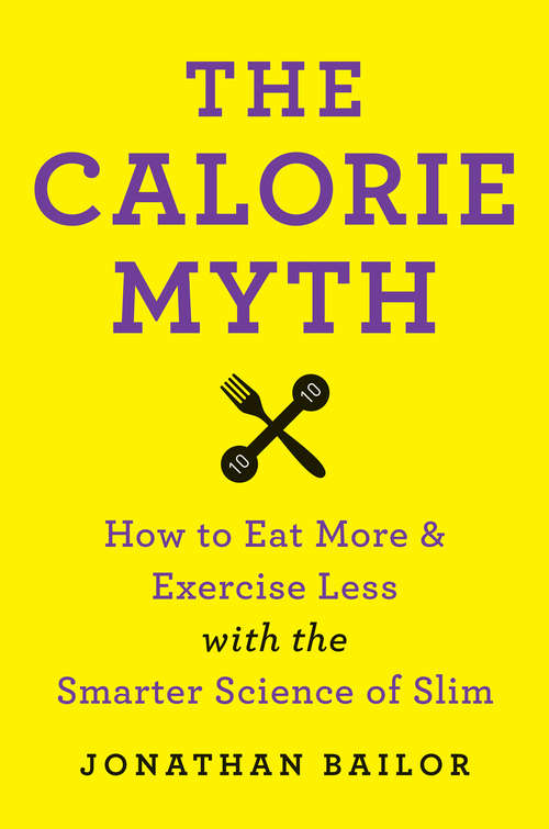 Book cover of The Calorie Myth