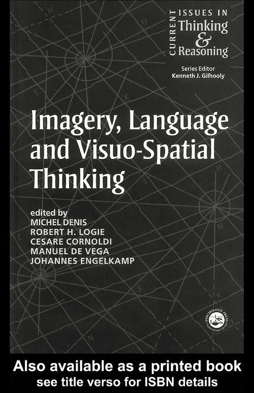 Imagery, Language and Visuo-Spatial Thinking (Current Issues in Thinking and Reasoning #1)