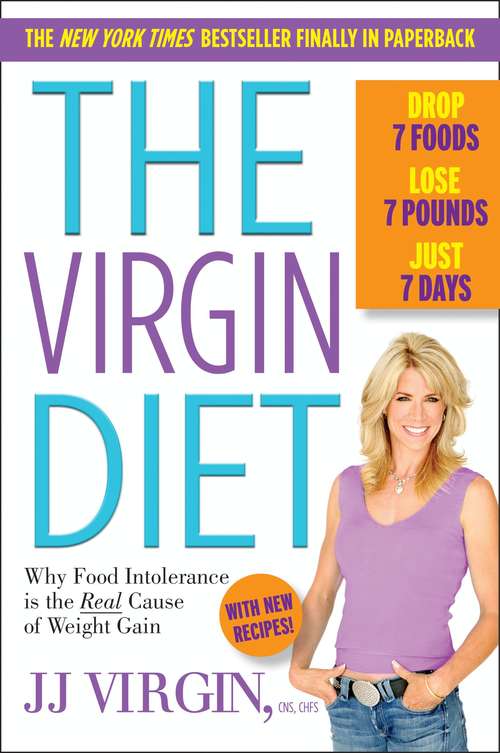 Book cover of The Virgin Diet: Drop 7 Foods, Lose 7 Pounds, Just 7 Days