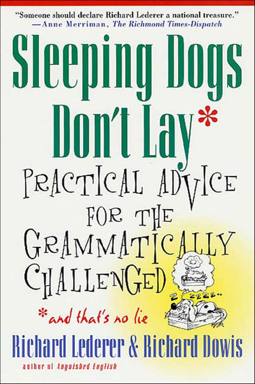 Book cover of Sleeping Dogs Don't Lay: Practical Advice for the Grammatically Challenged (3)