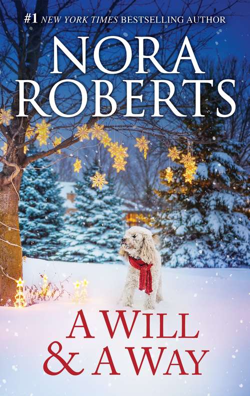 Book cover of A Will and a Way: A Holiday Romance (Original) (Mills And Boon Ser.)
