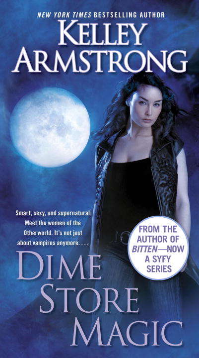 Book cover of Dime Store Magic (Women of the Otherworld, Book #3)