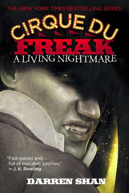 Book cover of Cirque Du Freak: A Living Nightmare (Cirque Du Freak  #1)