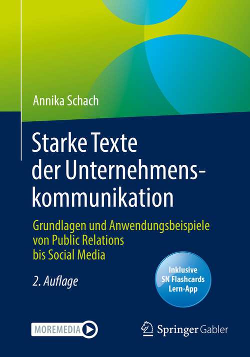 Book cover of Starke Texte der Unternehmenskommunikation: Grundlagen und Anwendungsbeispiele von Public Relations bis Social Media (2. Aufl. 2022)