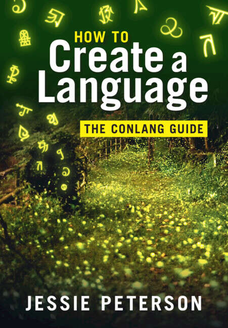 Book cover of How to Create a Language: The Conlang Guide