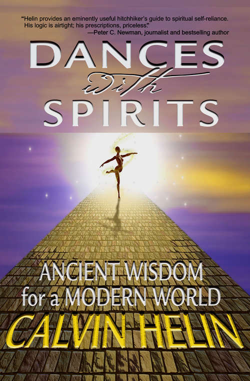 Book cover of Dances with Spirits: Ancient Wisdom for a Modern World