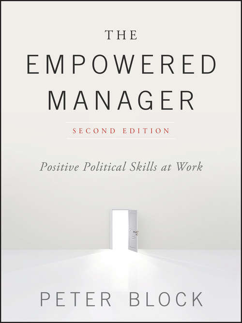 The Empowered Manager: Positive Political Skills at Work (Jossey-bass Management Ser.)