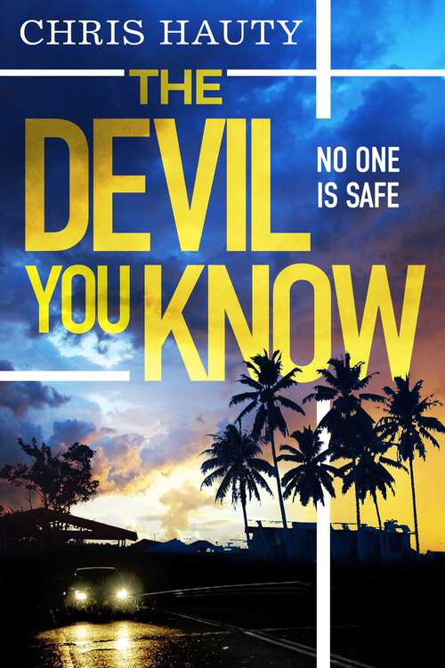 Book cover of The Devil You Know: The gripping new Hayley Chill thriller (A\hayley Chill Thriller Ser. #4)