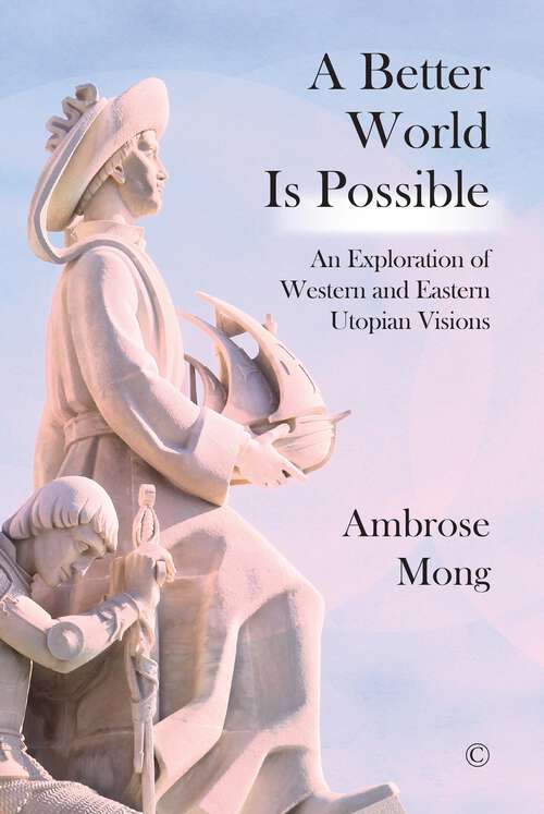 Book cover of A Better World Is Possible: An Exploration of Utopian Visions (1)