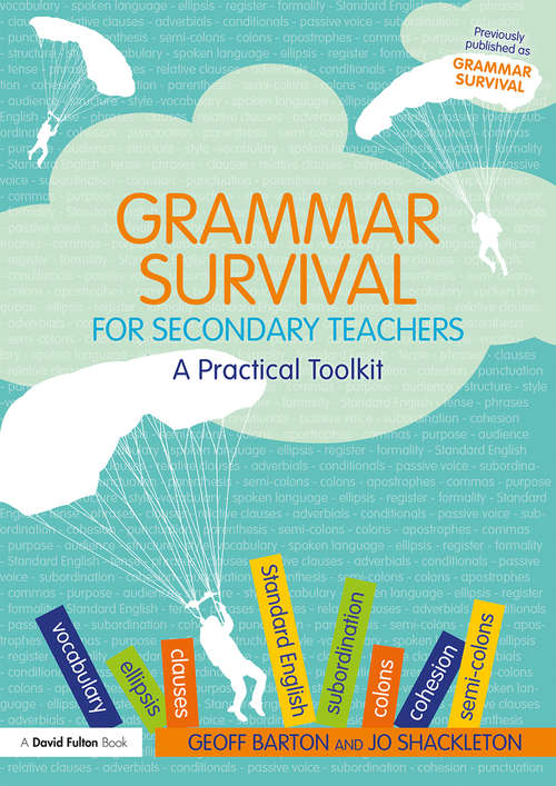 Grammar Survival for Secondary Teachers: A Practical Toolkit