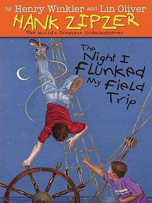 Book cover of The Night I Flunked My Field Trip  (Hank Zipzer, the World's Greatest Underachiever #5)