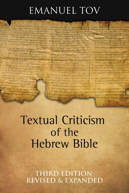 Book cover of Textual Criticism of the Hebrew Bible, Third Edition, Revised and Expanded